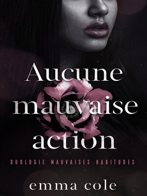 cover image of Aucune mauvaise action